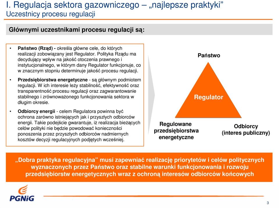 Przedsiębiorstwa energetyczne - są głównym podmiotem regulacji.