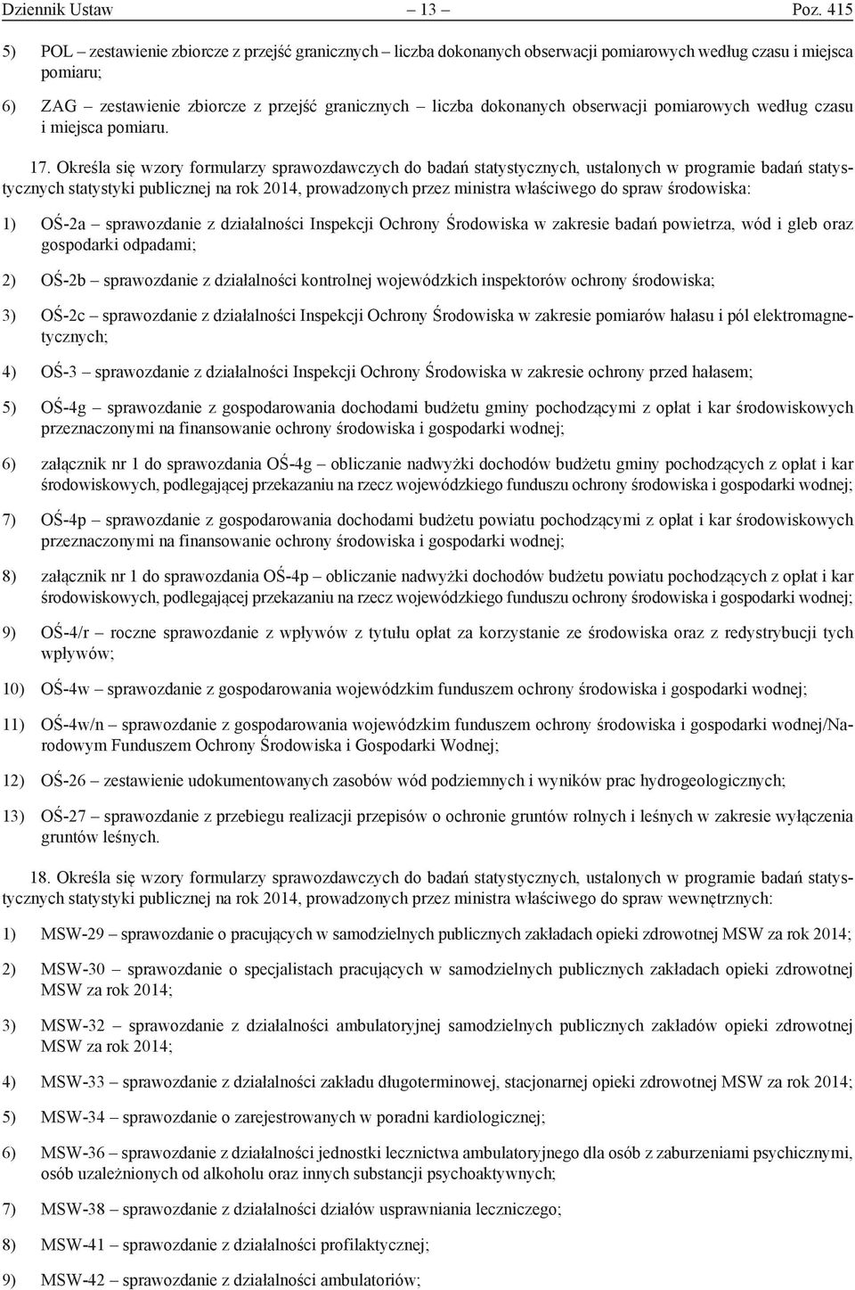 obserwacji pomiarowych według czasu i miejsca pomiaru. 17.