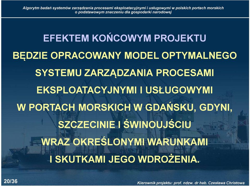 USŁUGOWYMI W PORTACH MORSKICH W GDAŃSKU, GDYNI, SZCZECINIE I