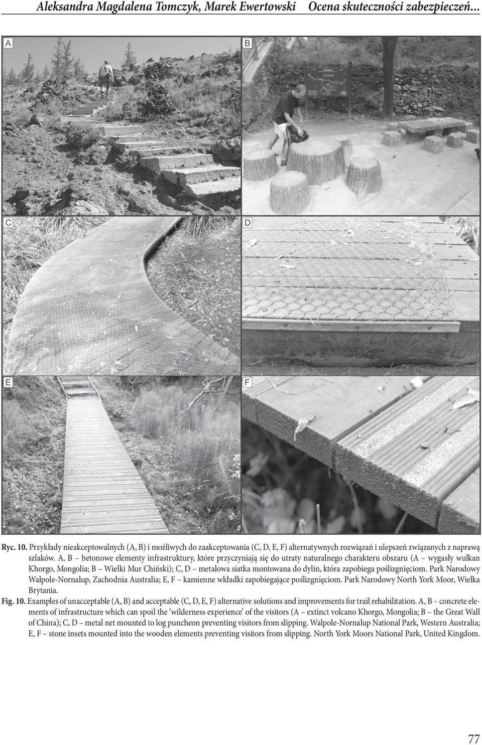 A, B betonowe elementy infrastruktury, które przyczyniają się do utraty naturalnego charakteru obszaru (A wygasły wulkan Khorgo, Mongolia; B Wielki Mur Chiński); C, D metalowa siatka montowana do