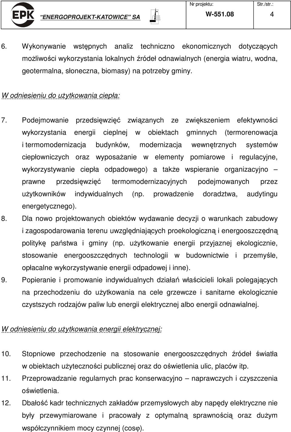 W odniesieniu do uŝytkowania ciepła: 7.