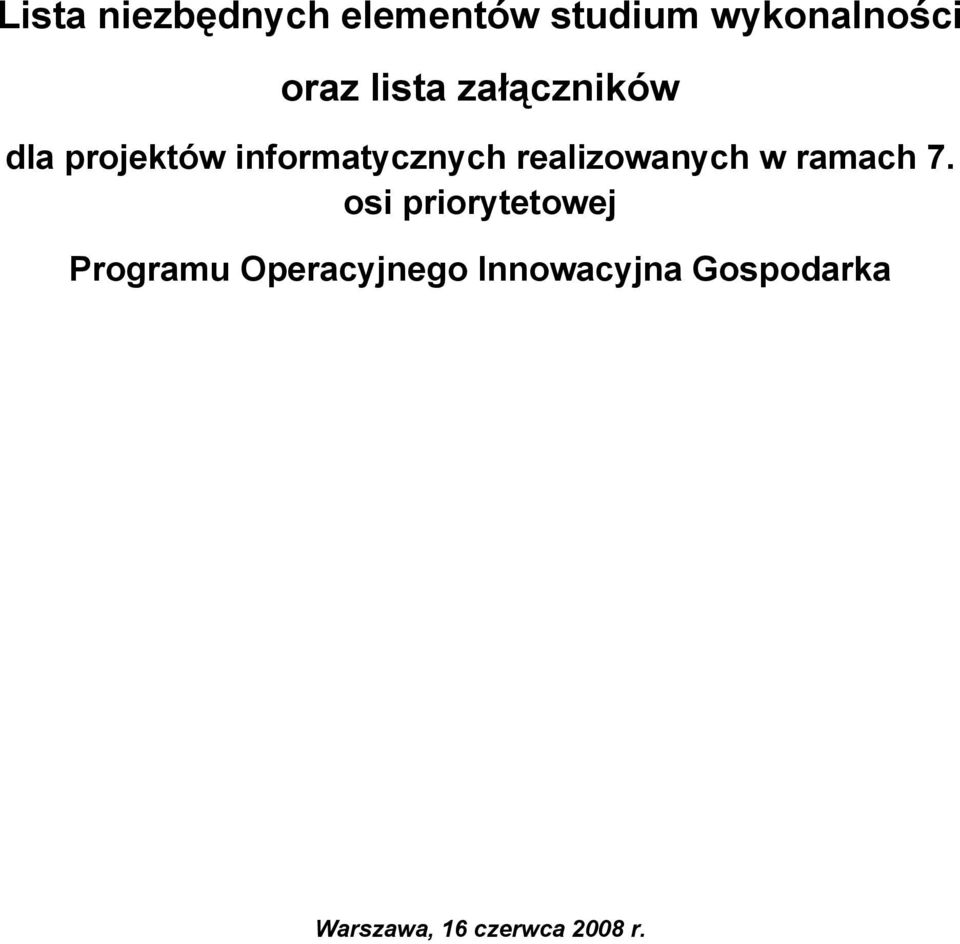 realizowanych w ramach 7.