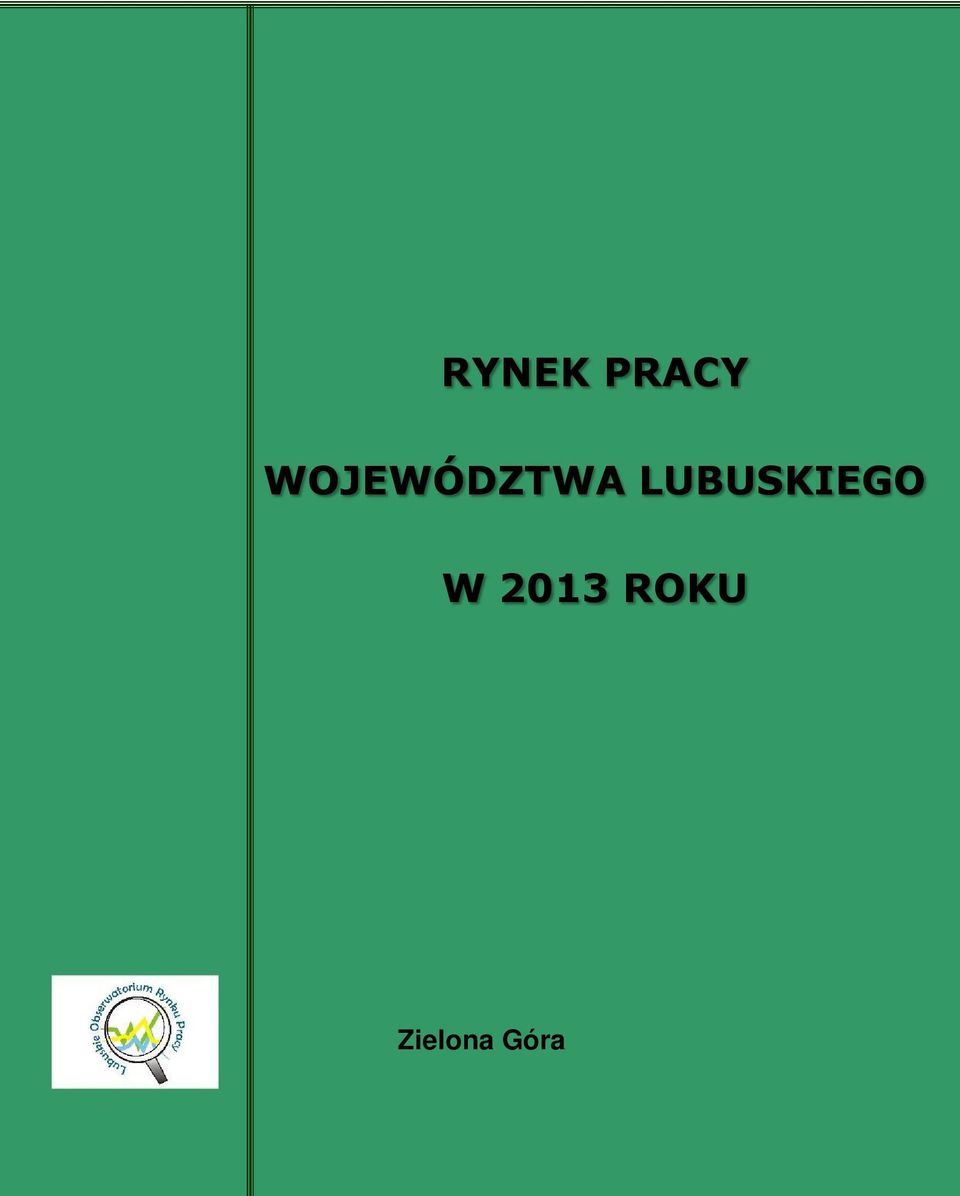 LUBUSKIEGO W 2013