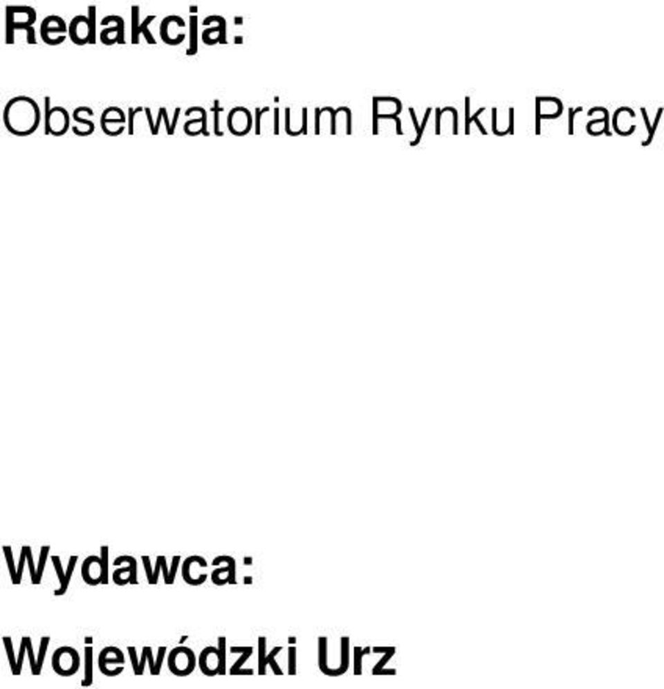 Wyspiańskiego 15 65-036 Zielona Góra www.wup.