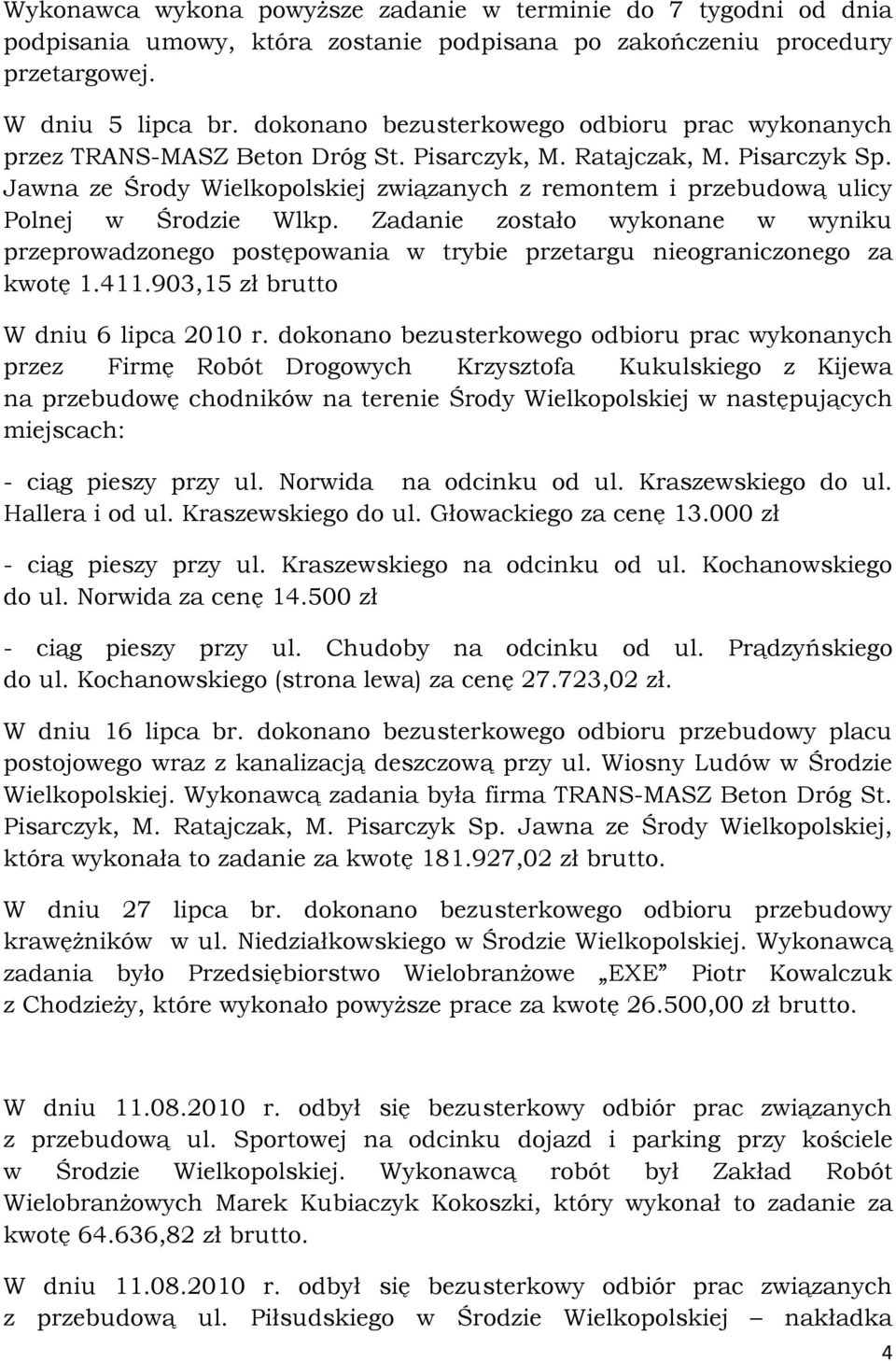 Jawna ze Środy Wielkopolskiej związanych z remontem i przebudową ulicy Polnej w Środzie Wlkp.