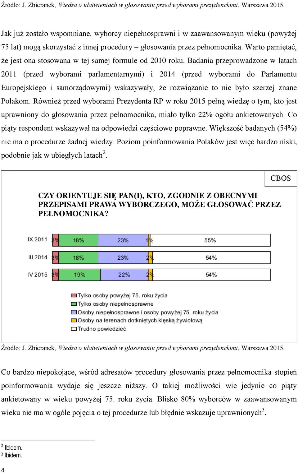 Warto pamiętać, że jest ona stosowana w tej samej formule od 2010 roku.