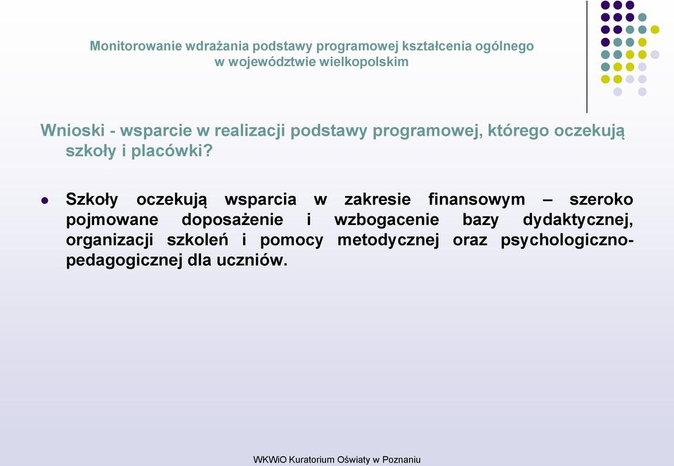 Szkoły oczekują wsparcia w zakresie finansowym szeroko pojmowane