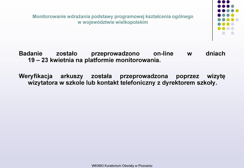 Weryfikacja arkuszy została przeprowadzona poprzez