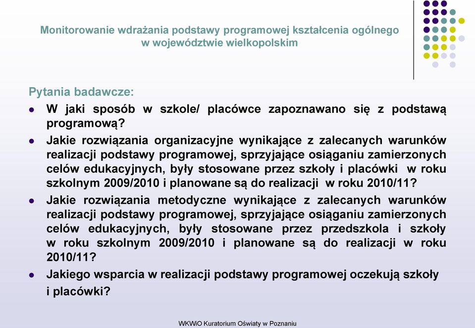 szkoły i placówki w roku szkolnym 2009/2010 i planowane są do realizacji w roku 2010/11?