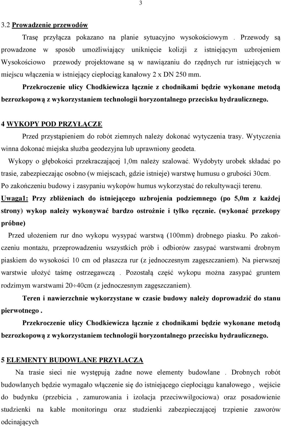 istniejący ciepłociąg kanałowy 2 x DN 250 mm.