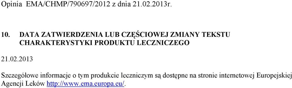 2013 Szczegółowe informacje o tym produkcie leczniczym są