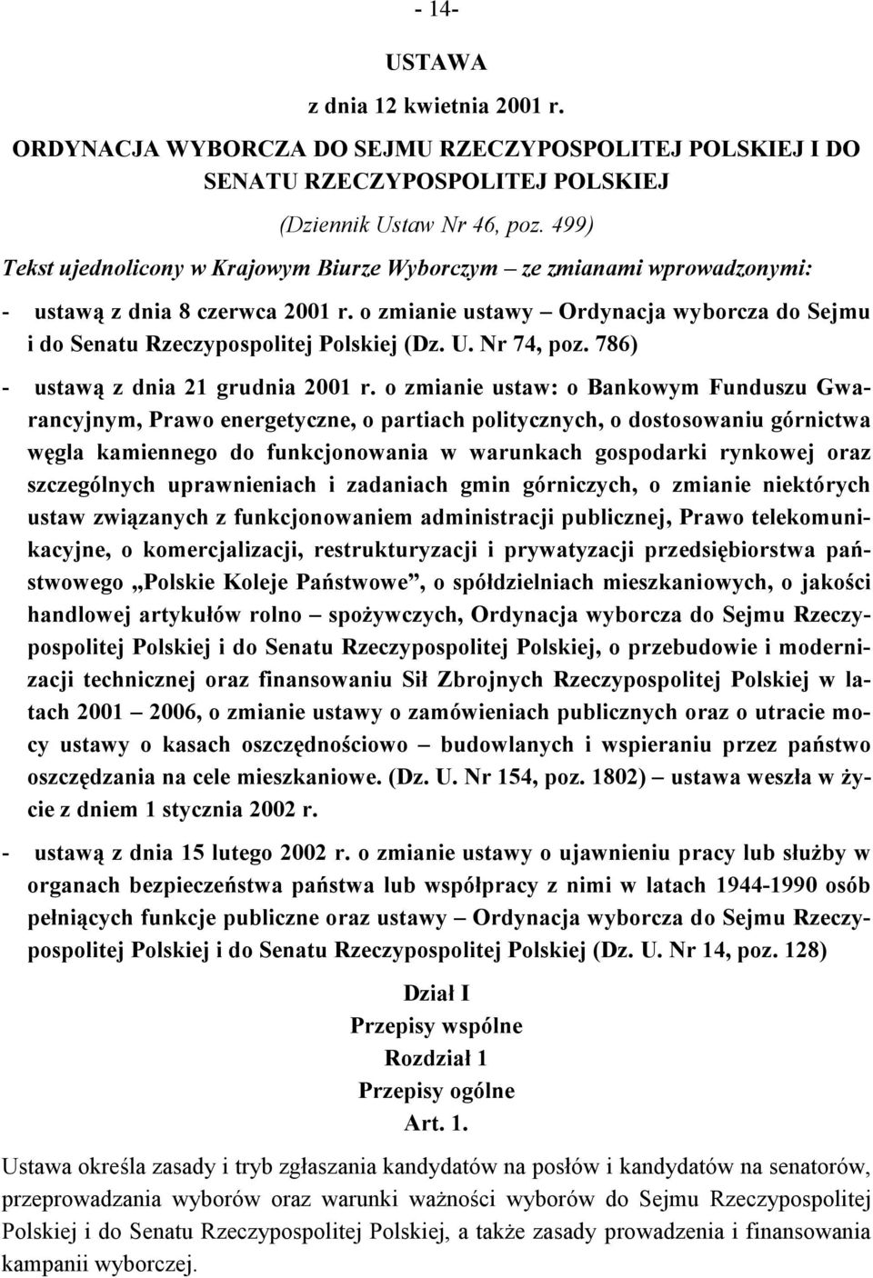 U. Nr 74, poz. 786) - ustawą z dnia 21 grudnia 2001 r.