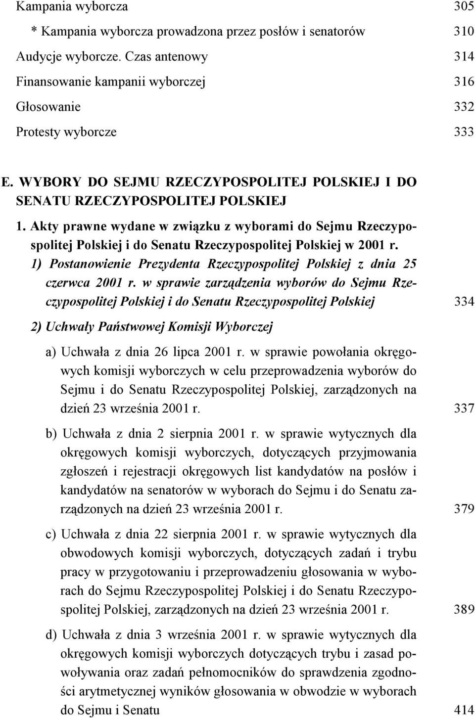 Akty prawne wydane w związku z wyborami do Sejmu Rzeczypospolitej Polskiej i do Senatu Rzeczypospolitej Polskiej w 2001 r.