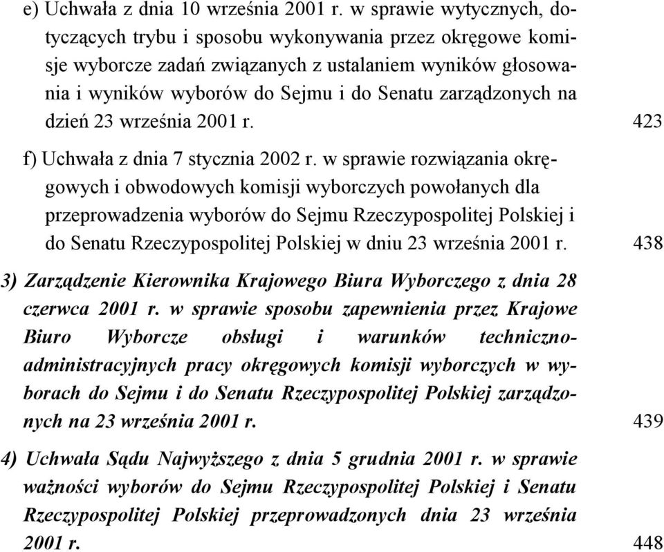 dzień 23 września 2001 r. 423 f) Uchwała z dnia 7 stycznia 2002 r.