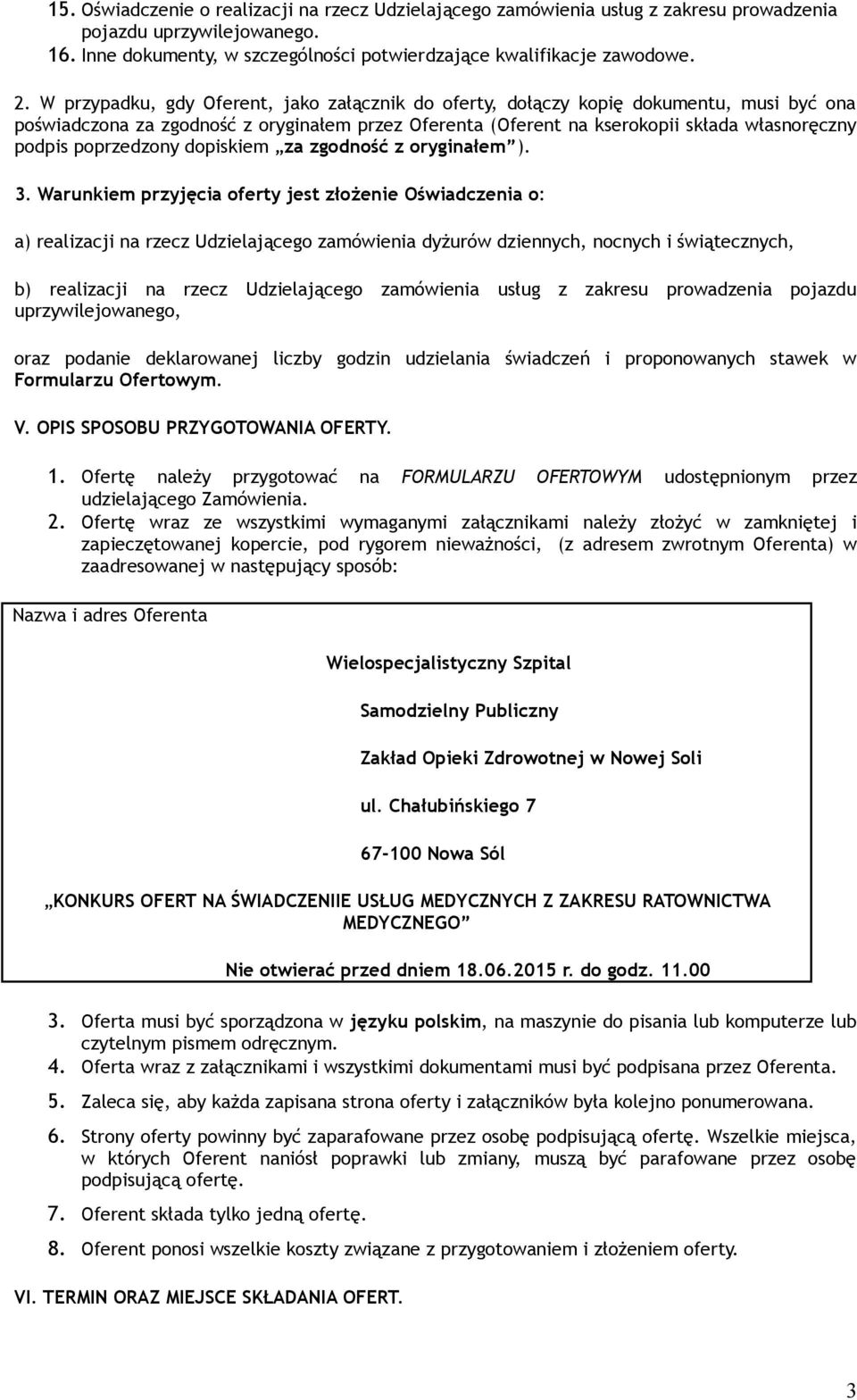 poprzedzony dopiskiem za zgodność z oryginałem ). 3.