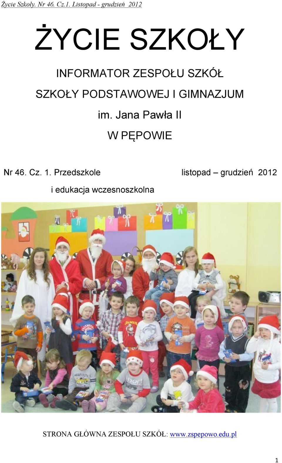 Jana Pawła II W PĘPOWIE Nr 46. Cz. 1.