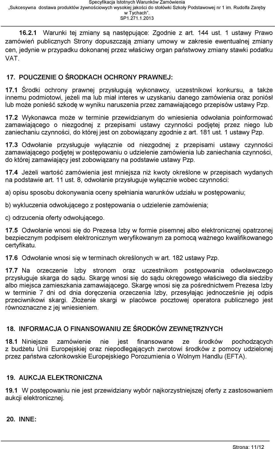 POUCZENIE O ŚRODKACH OCHRONY PRAWNEJ: 17.