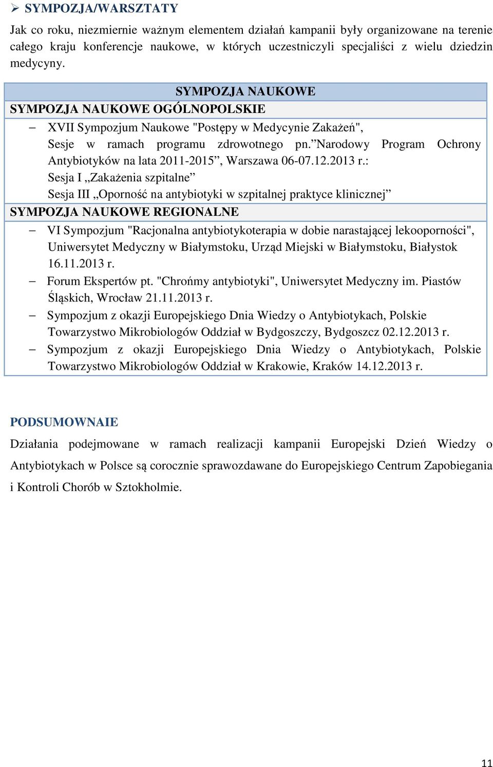 Narodowy Program Ochrony Antybiotyków na lata 2011-2015, Warszawa 06-07.12.2013 r.