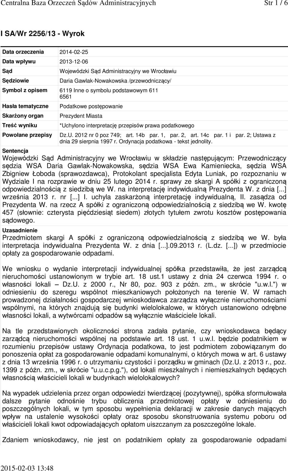 *Uchylono interpretację przepisów prawa podatkowego Dz.U. 2012 nr 0 poz 749; art. 14b par. 1, par. 2, art. 14c par. 1 i par. 2; Ustawa z dnia 29 sierpnia 1997 r. Ordynacja podatkowa - tekst jednolity.