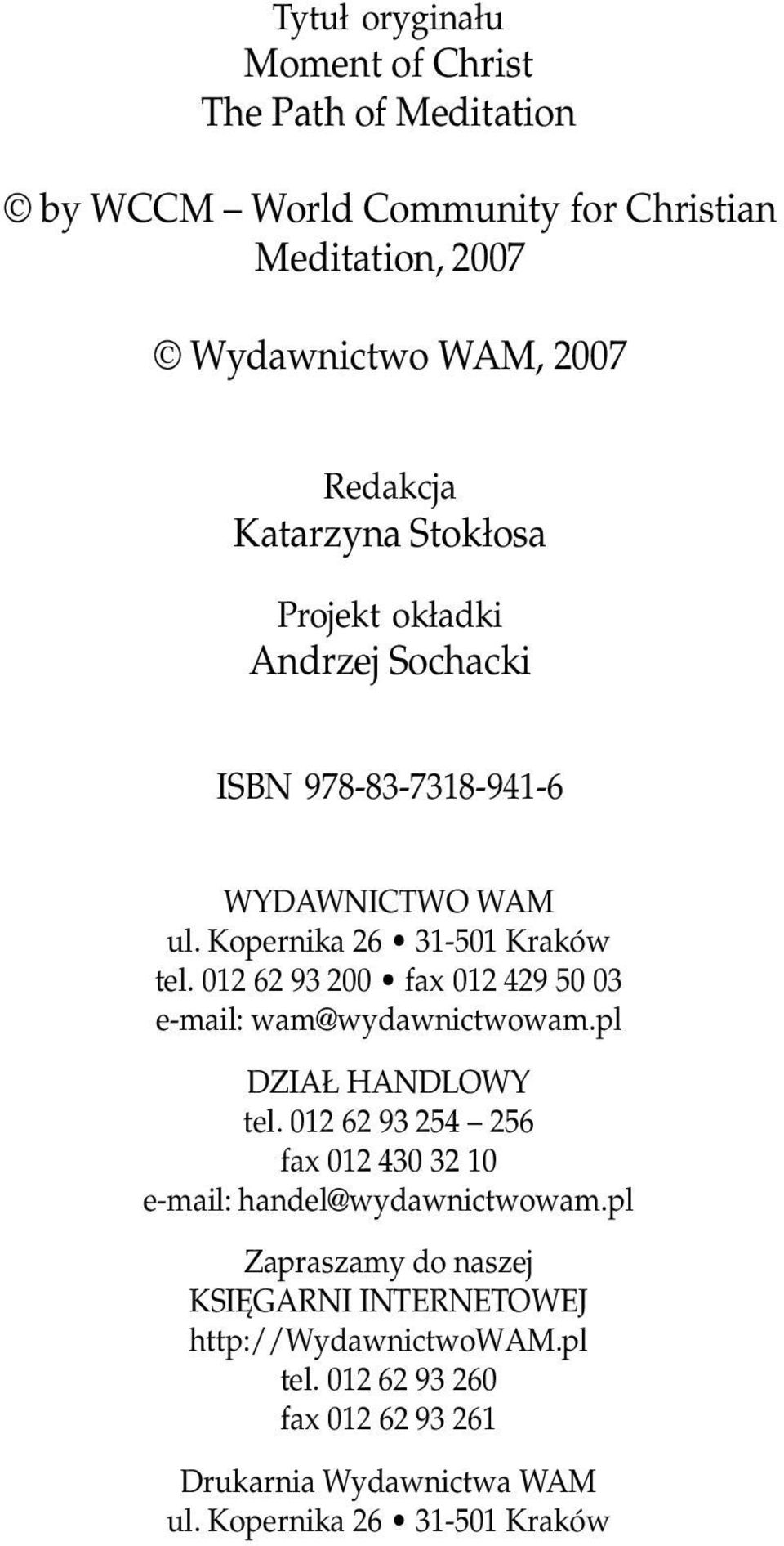 012 62 93 200 fax 012 429 50 03 e mail: wam@wydawnictwowam.pl DZIAŁ HANDLOWY tel.