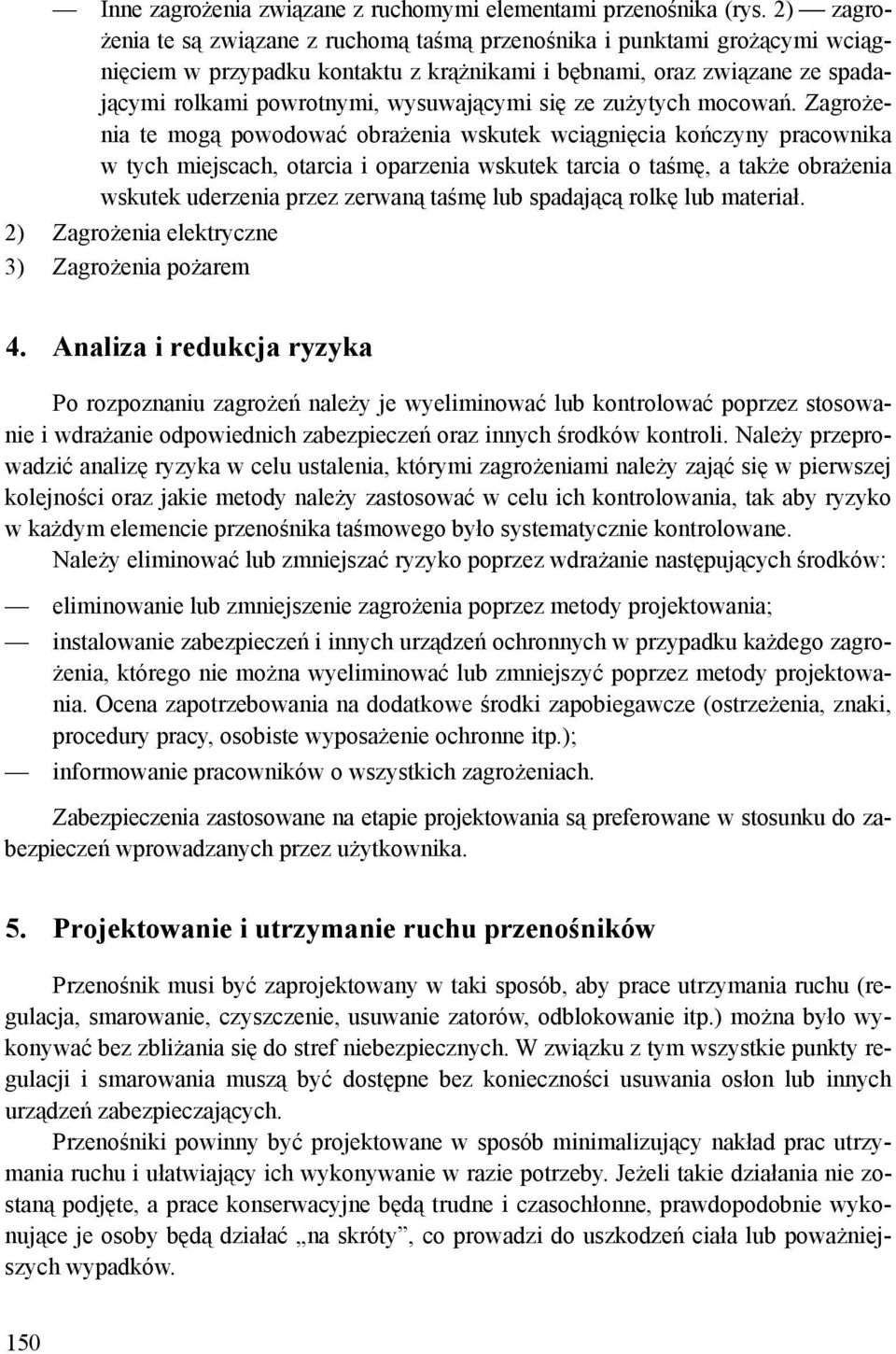 się ze zużytych mocowań.