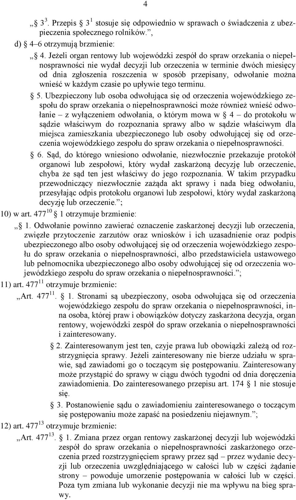 odwołanie można wnieść w każdym czasie po upływie tego terminu. 5.