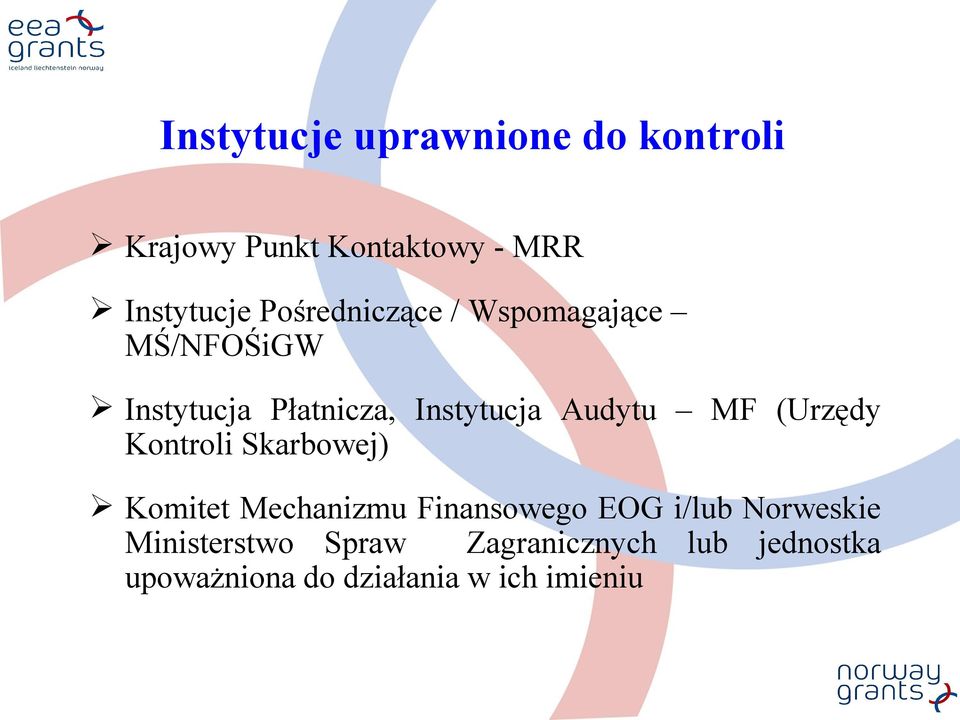 MF (Urzędy Kontroli Skarbowej) Komitet Mechanizmu Finansowego EOG i/lub