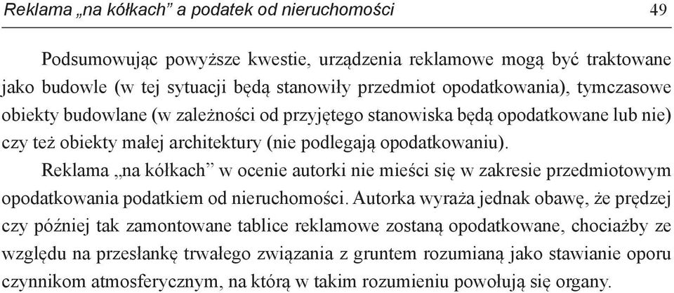 Reklama na kółkach w ocenie autorki nie mieści się w zakresie przedmiotowym opodatkowania podatkiem od nieruchomości.