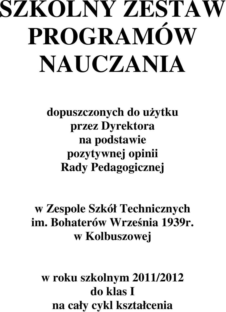 Zespole Szkół Technicznych im. Bohaterów Września 1939r.