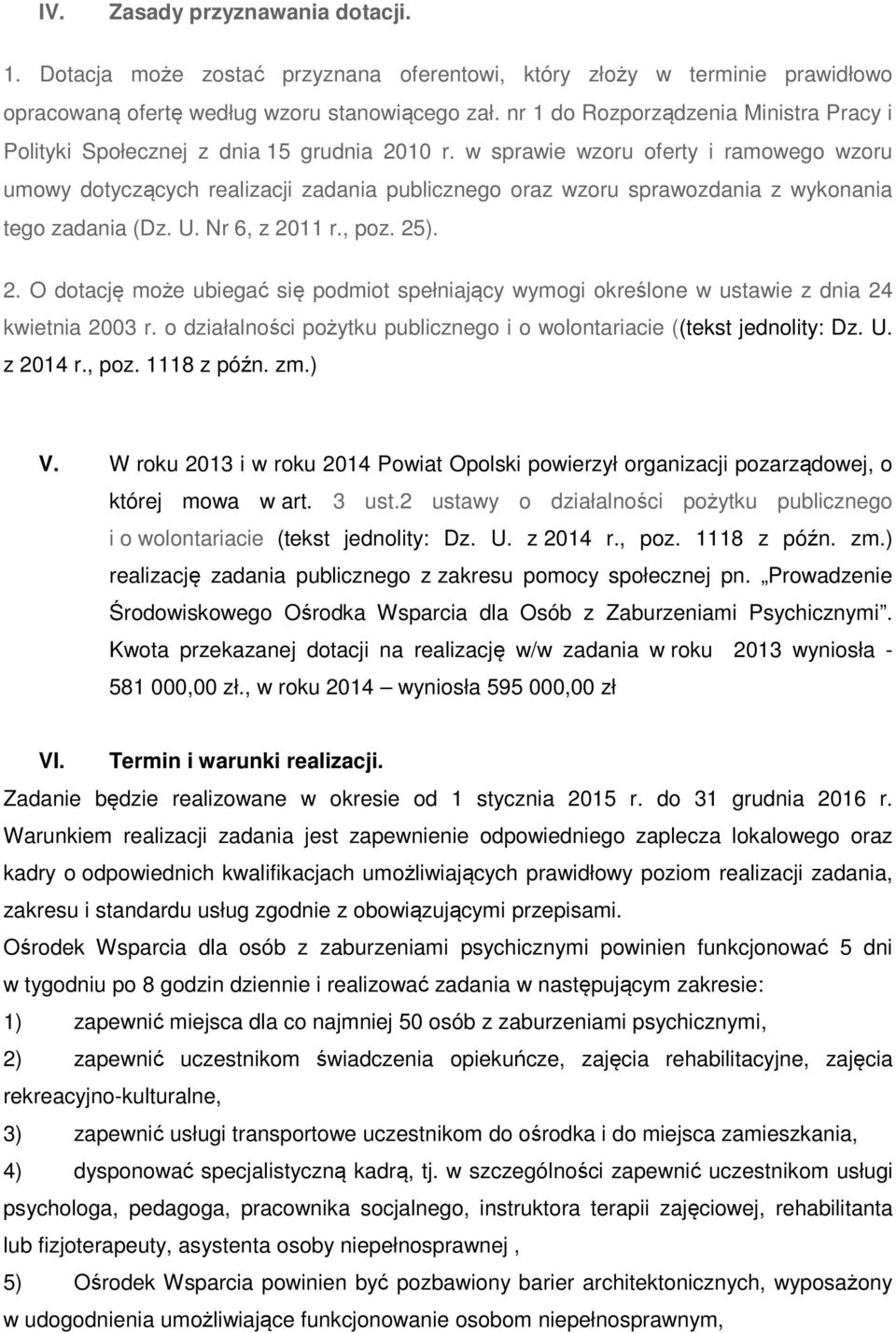 w sprawie wzoru oferty i ramowego wzoru umowy dotyczących realizacji zadania publicznego oraz wzoru sprawozdania z wykonania tego zadania (Dz. U. Nr 6, z 20