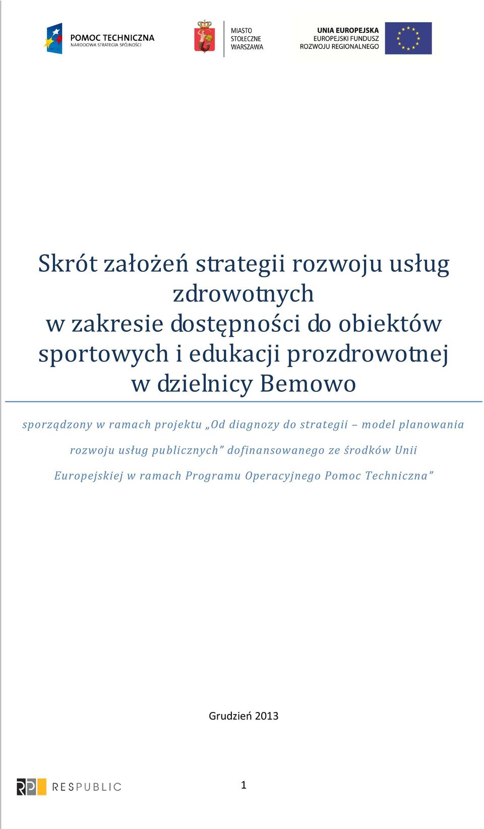 Od diagnozy do strategii model planowania rozwoju usług publicznych dofinansowanego ze