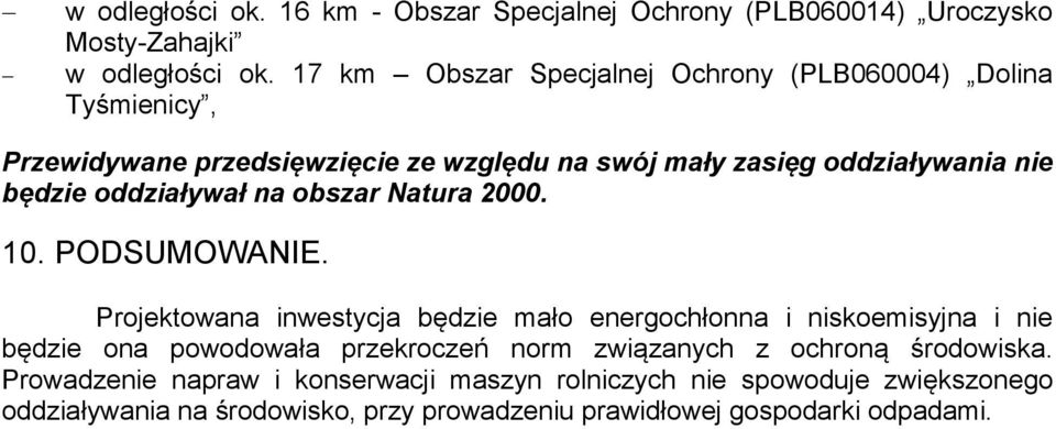 oddziaływał na obszar Natura 2000. 10. PODSUMOWANIE.