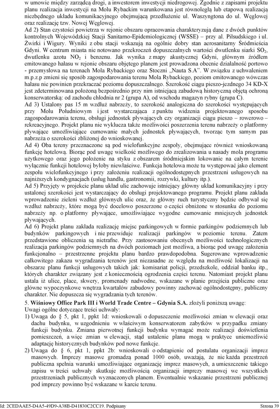 Waszyngtona do ul. Węglowej oraz realizację tzw. Nowej Węglowej.