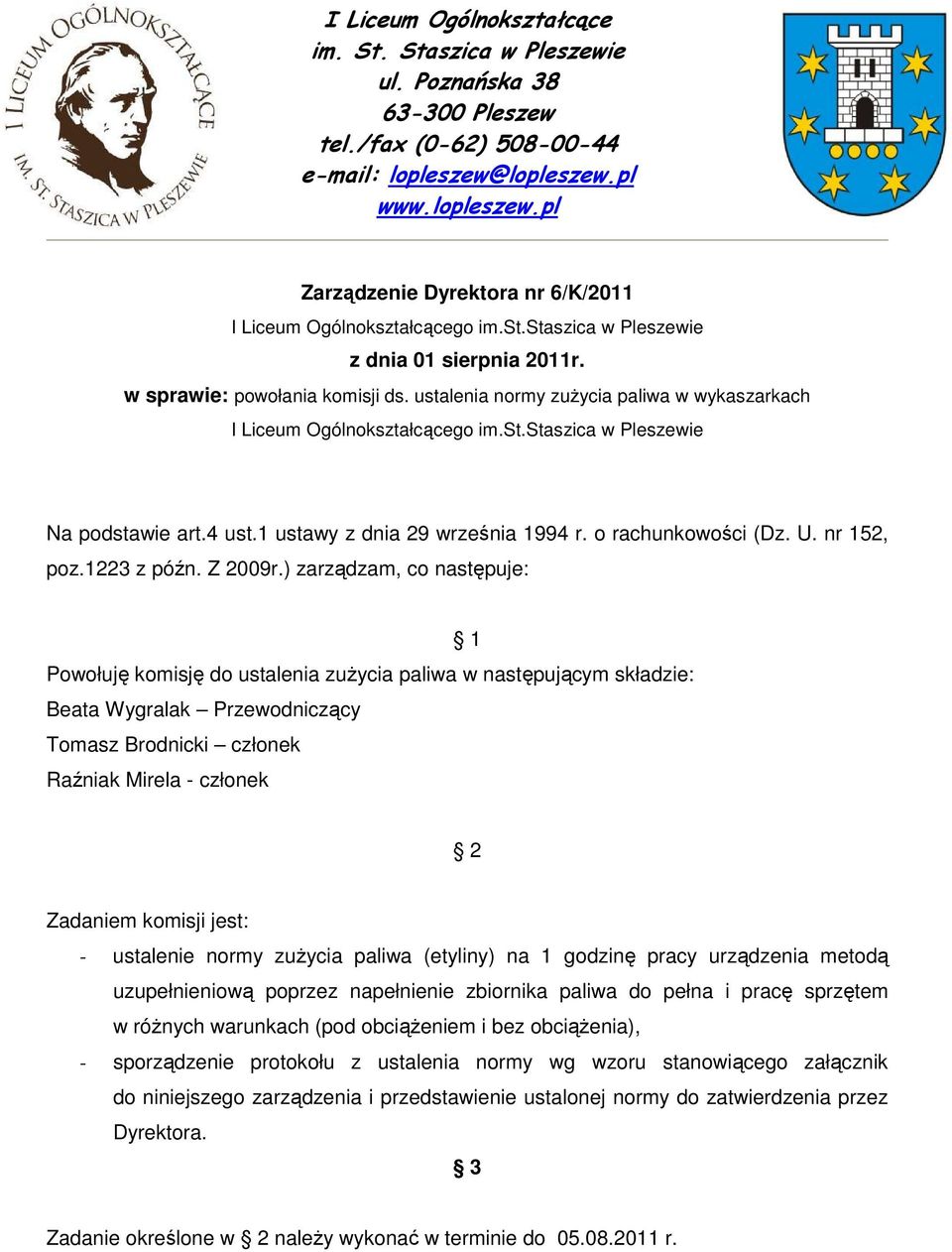 4 ust.1 ustawy z dnia 29 września 1994 r. o rachunkowości (Dz. U. nr 152, poz.1223 z późn. Z 2009r.