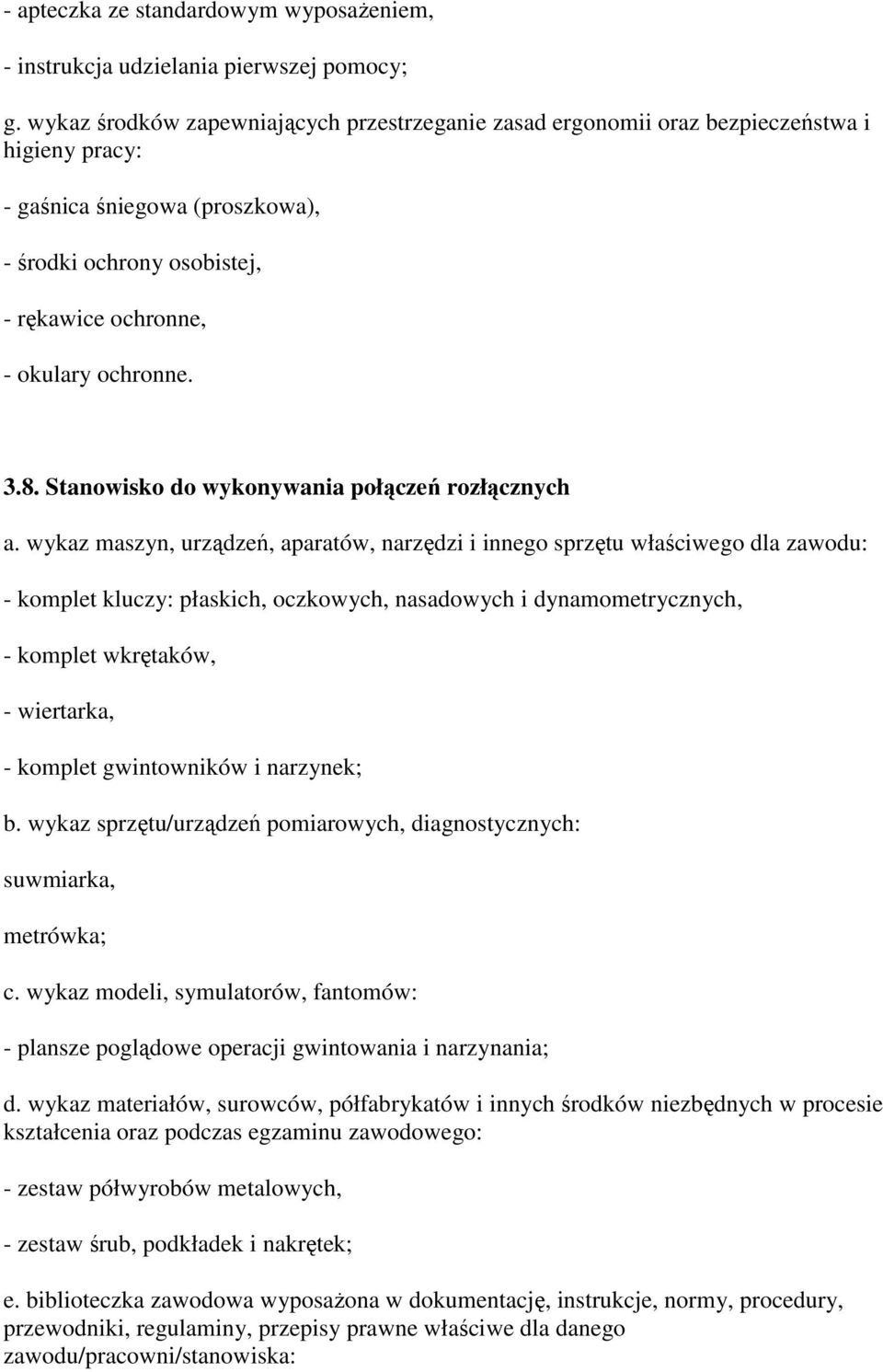 8. Stanowisko do wykonywania połączeń rozłącznych a.