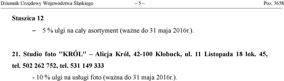 Studio foto ''KRÓL'' Alicja Król, 42-100 Kłobuck, ul.