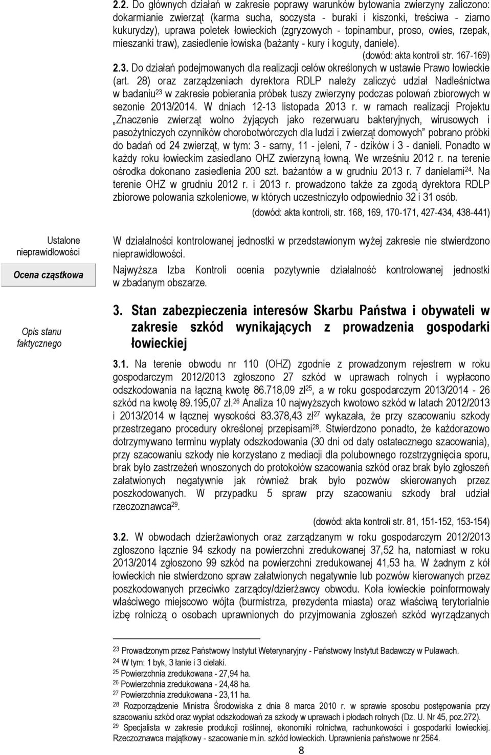 Do działań podejmowanych dla realizacji celów określonych w ustawie Prawo łowieckie (art.