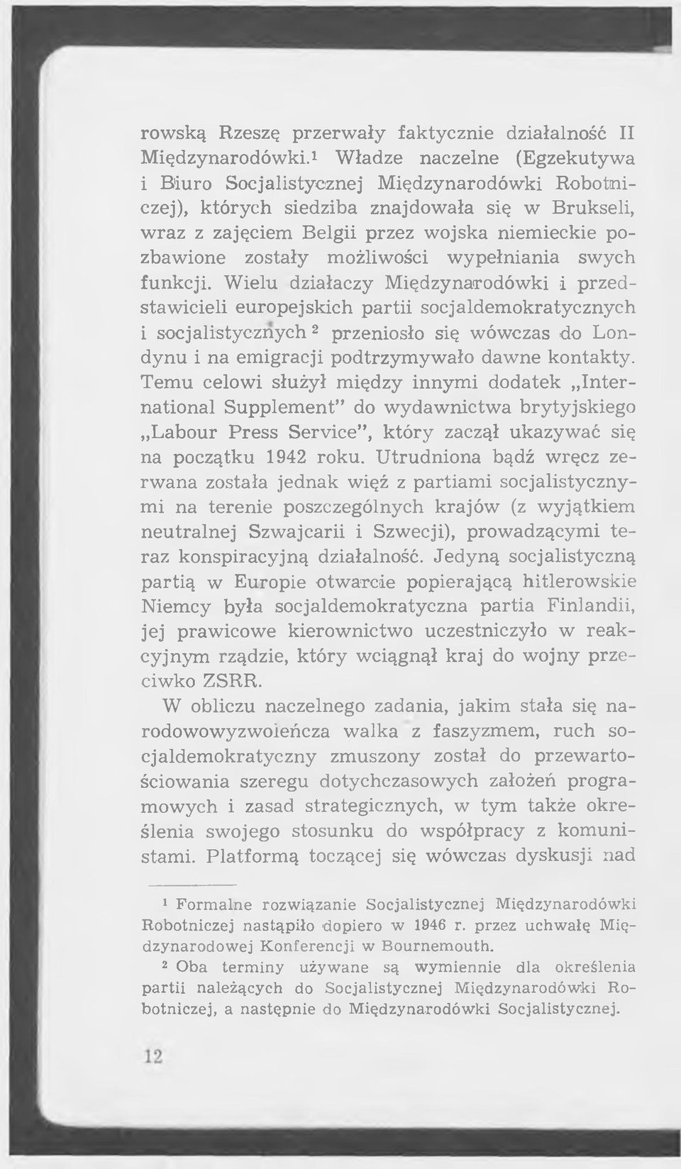 zostały możliwości w ypełniania swych funkcji.