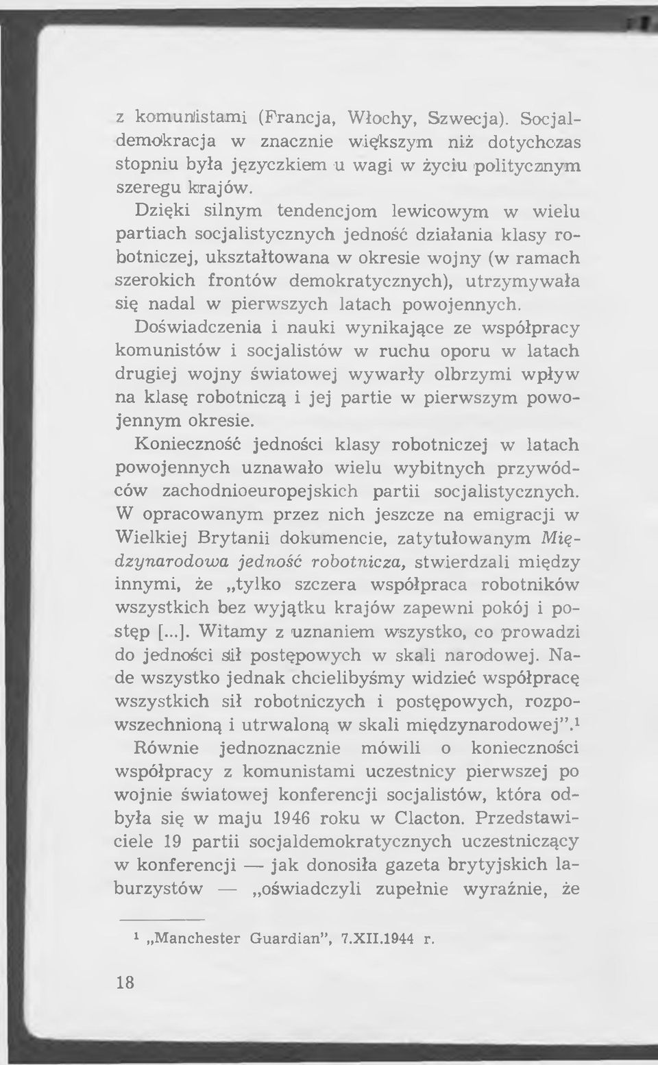ała się nadal w pierw szych latach pow ojennych.