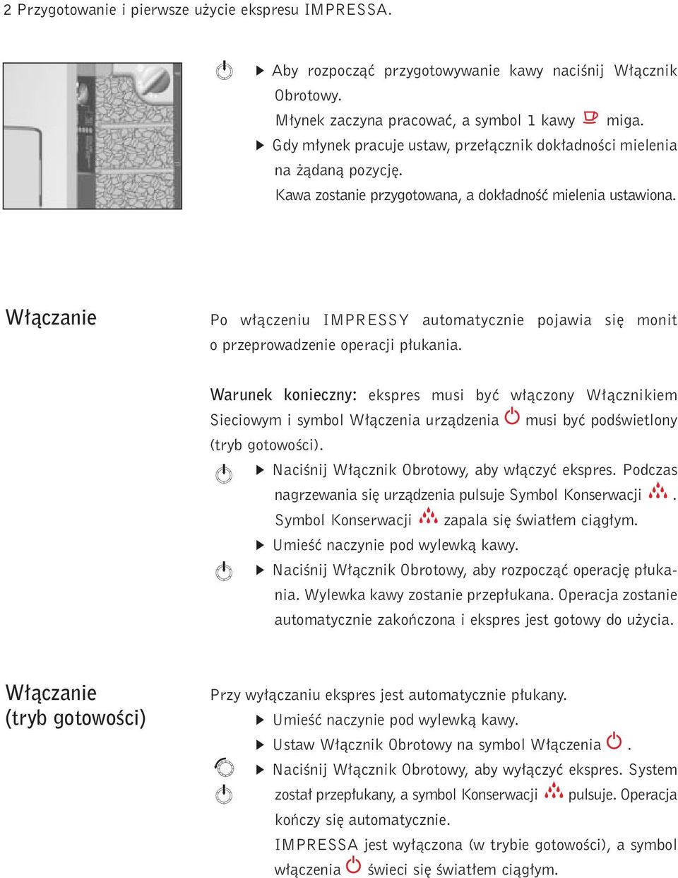 W àczane Po w àczenu IMPRESSY automatyczne pojawa s mont o przeprowadzene operacj p ukana.