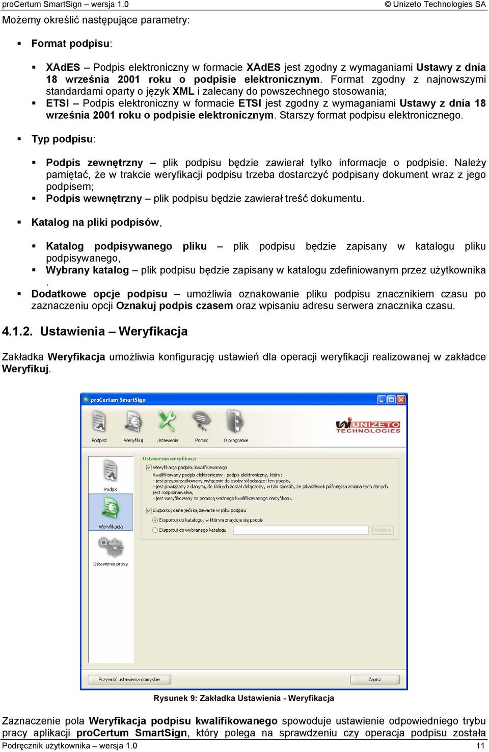 roku o podpisie elektronicznym. Starszy format podpisu elektronicznego. Typ podpisu: Podpis zewn trzny plik podpisu b dzie zawiera tylko informacje o podpisie.