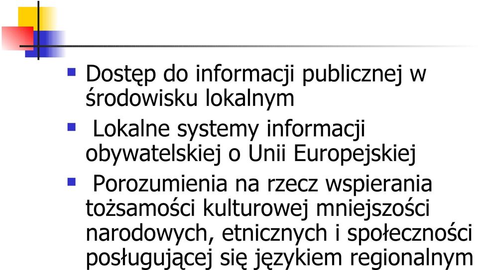 Porozumienia na rzecz wspierania tożsamości kulturowej