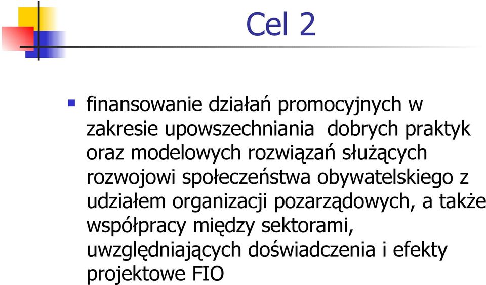 społeczeństwa obywatelskiego z udziałem organizacji pozarządowych, a