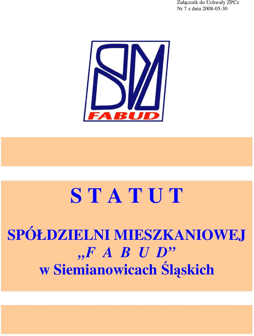 T SPÓŁDZIELNI MIESZKANIOWEJ F