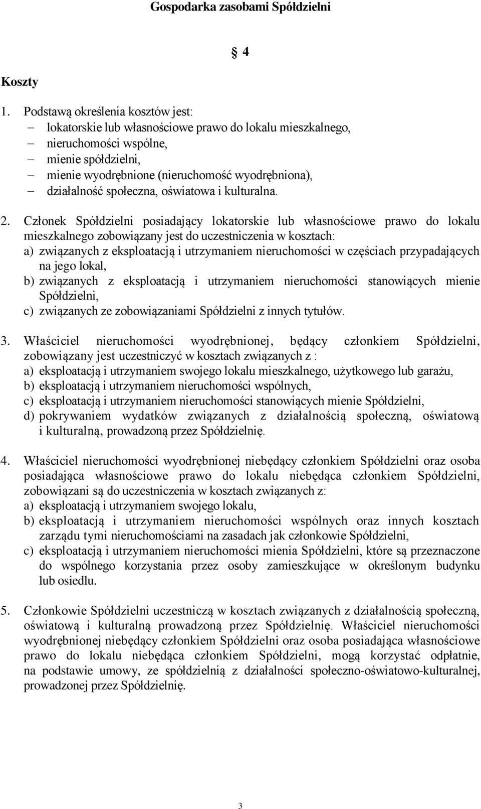 społeczna, oświatowa i kulturalna. 2.