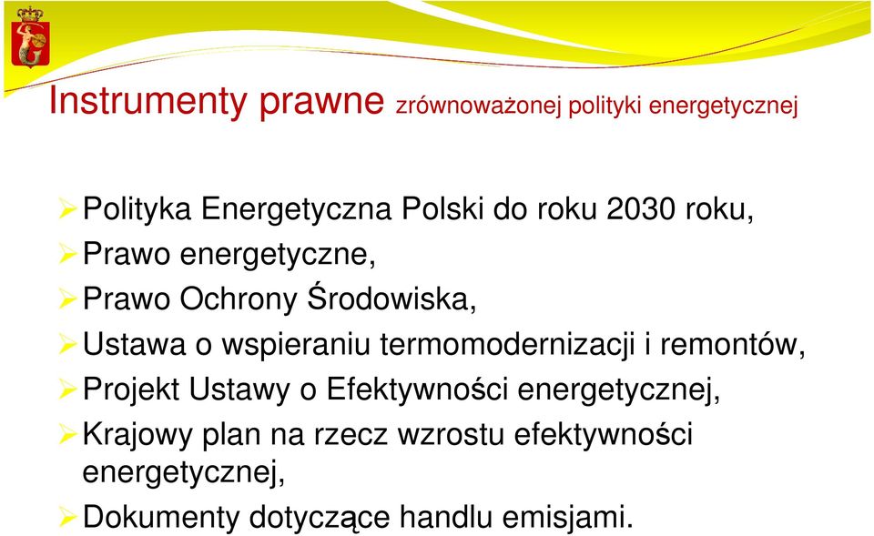 termomodernizacji i remontów, Projekt Ustawy o Efektywności energetycznej, Krajowy