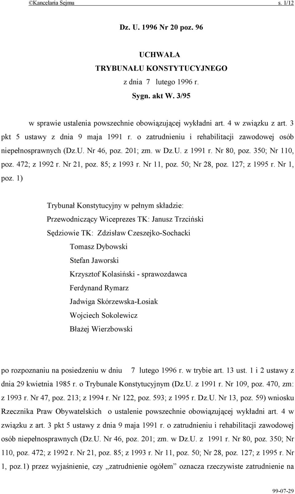 472; z 1992 r. Nr 21, poz. 85; z 1993 r. Nr 11, poz. 50; Nr 28, poz. 127; z 1995 r. Nr 1, poz.