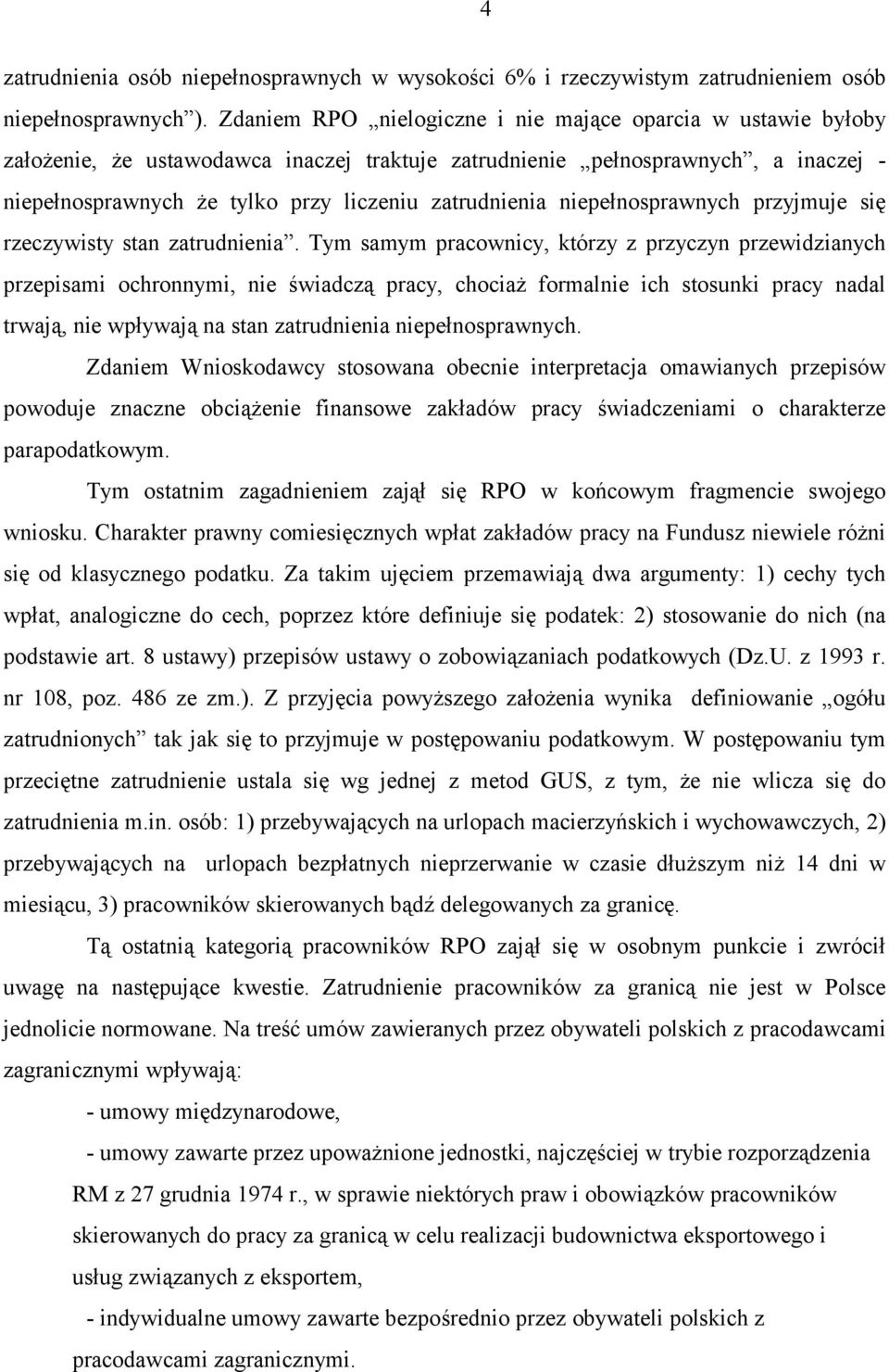 niepełnosprawnych przyjmuje się rzeczywisty stan zatrudnienia.