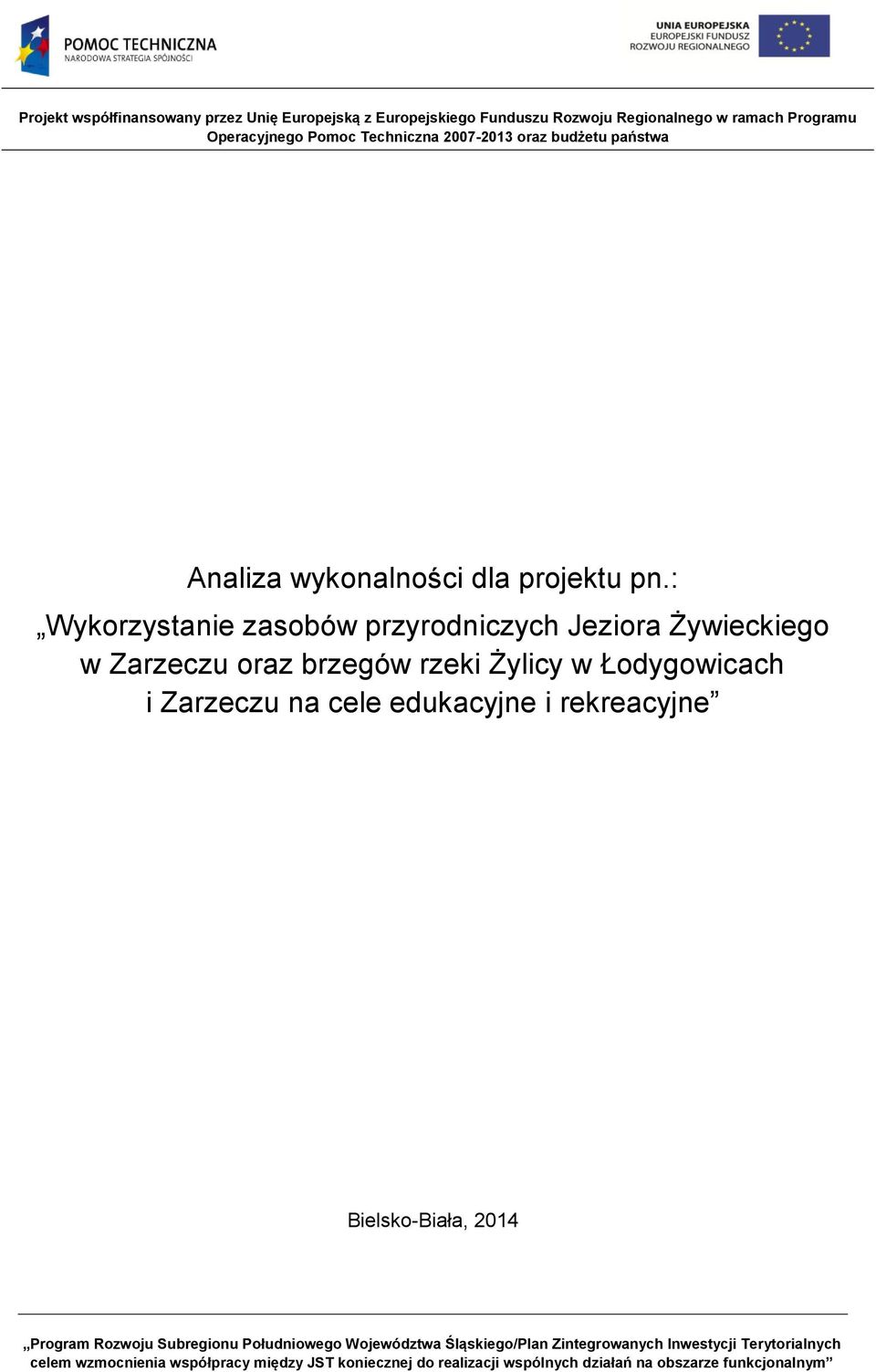 Żywieckiego w Zarzeczu oraz brzegów rzeki Żylicy w