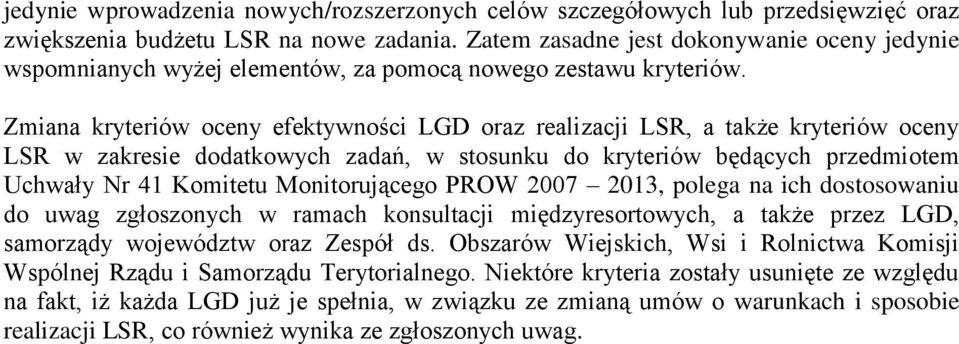 Zmiana kryteriów oceny efektywności LGD oraz realizacji LSR, a także kryteriów oceny LSR w zakresie dodatkowych zadań, w stosunku do kryteriów będących przedmiotem Uchwały Nr 41 Komitetu